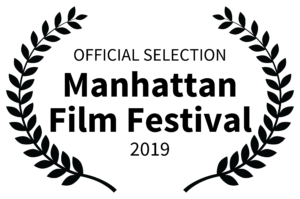 Official Selection - Manhattan Film Festival 2019