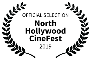 Official Selection - North Hollywood CineFest 2019